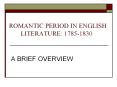 romantic period in english literature: 1785-1830 a brie