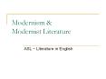 Modernism & Modernist Literature ASL ~ Literature in Englis
