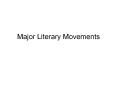 Major Literary Movements British Literary Movements 450-106