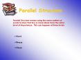 Parallel Structure Parallel Structure means using the sam
