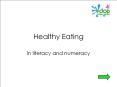 Healthy Eating in literacy and numeracy Healthy Eating i