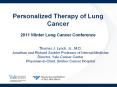 Personalized Therapy of Lung Cancer  2011 Winter Lung Cancer Conference