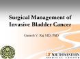 Surgical Management of Invasive Bladder Cancer