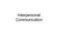Interpersonal Communication The Communication Proces