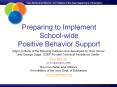 Preparing to Implement School-wide Positive Behavior Suppor