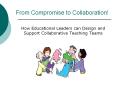 From Compromise to Collaboration! How Educational Leader