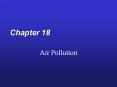 Chapter 18 Air Pollution * pH affects lake system an