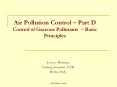 Air Pollution Control   Part D Control of Gaseous Pollutant
