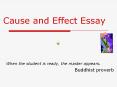 Cause and Effect Essay When the student is ready, the maste