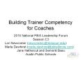 Building Trainer Competency for Coaches 2010 National PBI