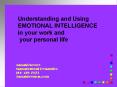 Understanding and Using EMOTIONAL INTELLIGENCE in your wor