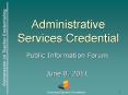Administrative Services Credential Public Information Foru