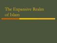 The Expansive Realm of Islam Muhammad and His Message Bor