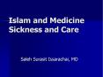 Islam and Medicine Sickness and Care Saleh Surasi