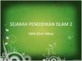 SEJARAH PENDIDIKAN ISLAM 2 Ukhti Diwi Abbas * Takeaways? 