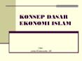 KONSEP DASAR EKONOMI ISLAM Oleh : Juniar Endrawanto, S