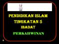PENDIDIKAN ISLAM TINGKATAN 5 IBADAT PERKAHWINA