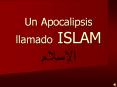 Un Apocalipsis llamado ISLAM         La falsa religi n de l
