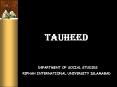 TAUHEED DEPARTMENT OF SOCIAL STUDIES RIPHAH INTERNATIONA