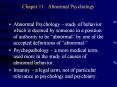Chaper 11: Abnormal Psychology Abnormal Psychology   stud