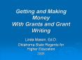 Getting and Making Money With Grants and Grant Writing Lind