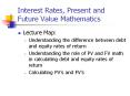 Interest Rates, Present and Future Value Mathematics Lectur
