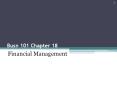 Busn 101 Chapter 18 Financial Management * Chapter 18 Bus