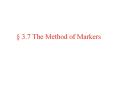   3.7 The Method of Markers   3.7 The Method of Marker
