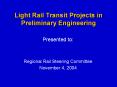 Light Rail Transit Projects in Preliminary Engineerin