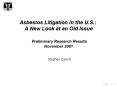 Asbestos Litigation in the U.S.: A New Look at an Old Issu