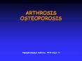 ARTHROSIS OSTEOPOROSIS N peg szs g gyi medicina, 2010 m ju