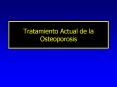 Tratamiento Actual de la Osteoporosis Expectativas de u