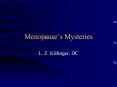 Menopause s Mysteries L. Z. Killinger, DC Recommende