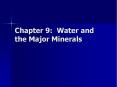 Chapter 9: Water and the Major Minerals Water: Essentia