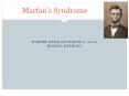 Marfan s Syndrome DOMMR WEEK OF MARCH 2, 2009 ROZINA MITHAN