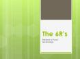 The 6R s Related to Food Technology. The 6R s Recycle Reus