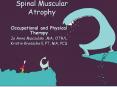 Spinal Muscular Atrophy Occupational and Physical Therapy J