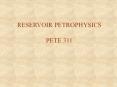 reservoir petrophysics pete 311 sedimentary rock type
