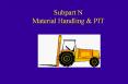 Subpart N Material Handling & PIT Subpart N Material