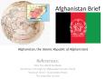 Afghanistan Brief Afghanistan, the Islamic Republic o