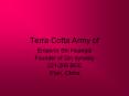 Terra Cotta Army of Emperor Shi Huangdi Founder of Qi