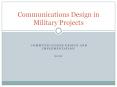 Communications Design in Military Projects COMMUNICATION