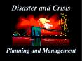 Disaster and Crisis Planning and Management Planning an