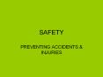 safety preventing accidents & injuries what is this????