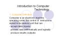 Introduction to Computer Technology 1. Computer Definitio