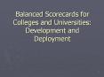 Balanced Scorecards for Colleges and Universitie