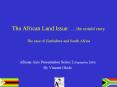 The African Land Issue:  the untold story The case o