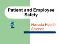 Patient and Employee Safety Nevada Health Science Principle