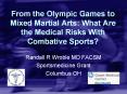 From the Olympic Games to Mixed Martial Arts: What Are th