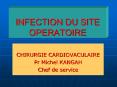 INFECTION DU SITE OPERATOIRE CHIRURGIE CARDIOVACULAIRE P